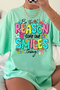 Be The Reason Someone Smiles Comfort Colors Adult Ring-Spun Cotton Tee